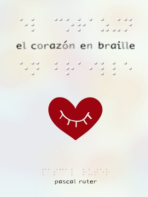 cover image of El corazón en braille